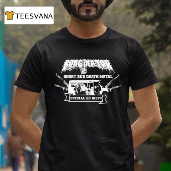 Bonginator School Bus Death Metal Special Ed Riffs T Shirt