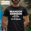 Brandon Johnson One Term Mayor City Of Chicago T Shirt