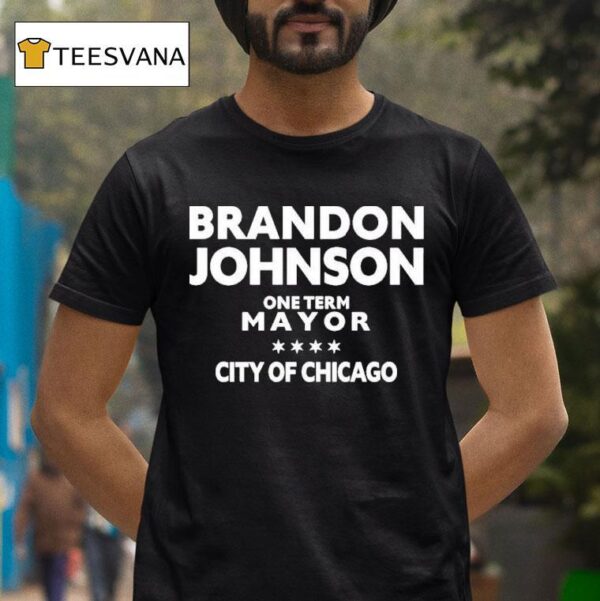 Brandon Johnson One Term Mayor City Of Chicago T Shirt