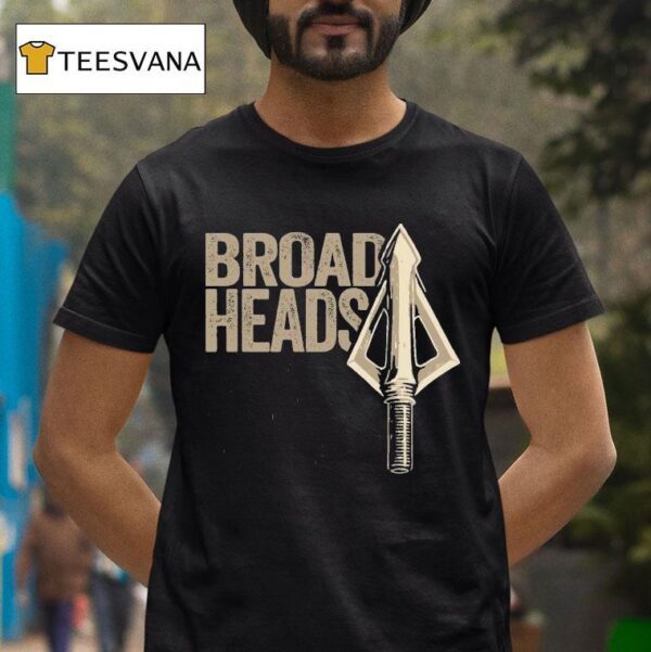 Broadheads Over Bullets T Shirt