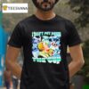 Bruhs I Can T Put Down The Cup T Shirt