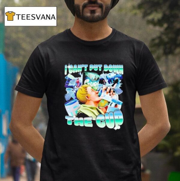 Bruhs I Can T Put Down The Cup T Shirt