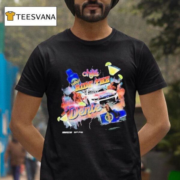 Carson Hocevar Chilis Ride The Dente Nascar T Shirt