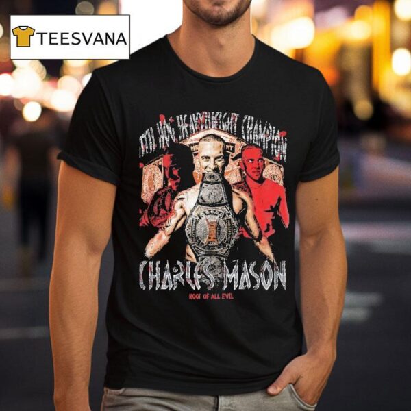 Charles Manson The Hog Heavyweight Champion Root Of All Evil T Shirt