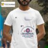 Chicago Cubs National Championship Champions T Shirt
