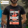 Christmas Karaoke Night Dec Tin Roof Delray Let S Join Us T Shirt
