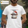 Cow Santa It S Hard Being The Coolest Sibling But Somebody S Gotta Do I T Shirt