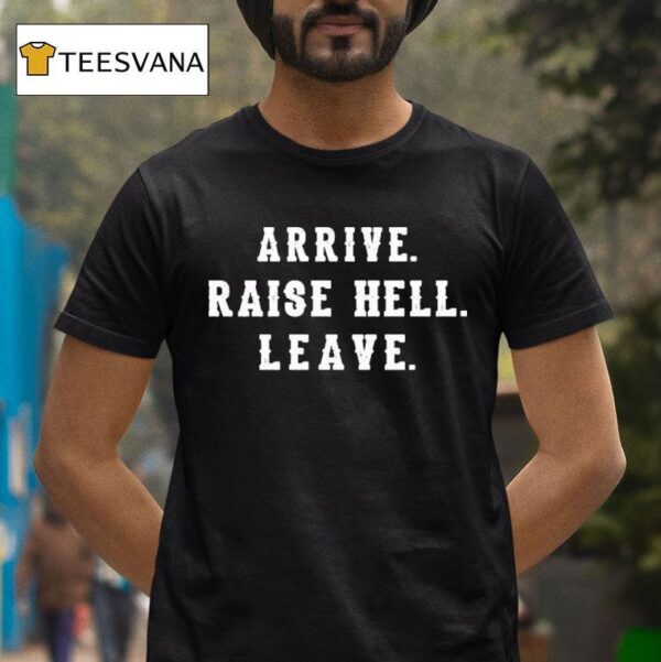 Dale Earnhardt Jr Wearing Arrive Raise Hell Leave T Shirt