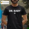 Dr Baby Clickhole T Shirt