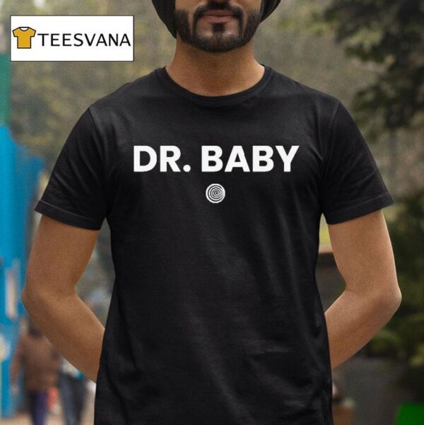 Dr Baby Clickhole T Shirt