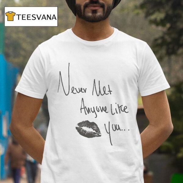 Ella Langley Never Met Anyone Like You T Shirt