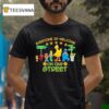 Everyone Ls Welcome On Our Stree T Shirt