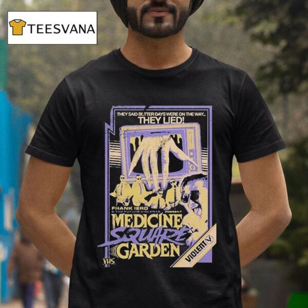 Frank Iero Medicine Square Garden They Lied T Shirt