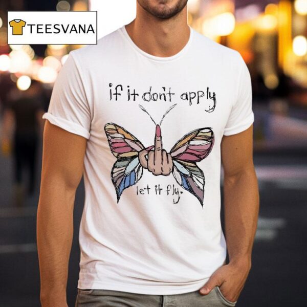 Gabbi Aguayo If It Don T Apply Let It Fly Middle Finger T Shirt