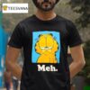 Garfeld Meh T Shirt