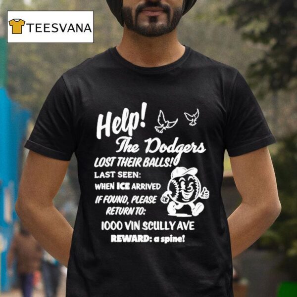 Help The Dodgers X Ice Lost Their Balls Protest T Shirt
