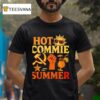 Hot Commie Summer T Shirt
