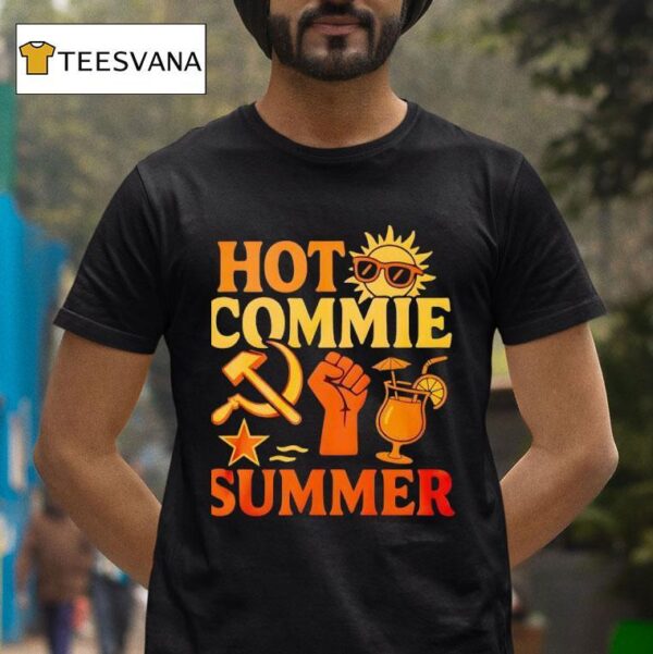 Hot Commie Summer T Shirt