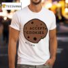 I Accept Cookies Wituka T Shirt