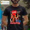 I Love My Hot Doctor Boyfriend T Shirt