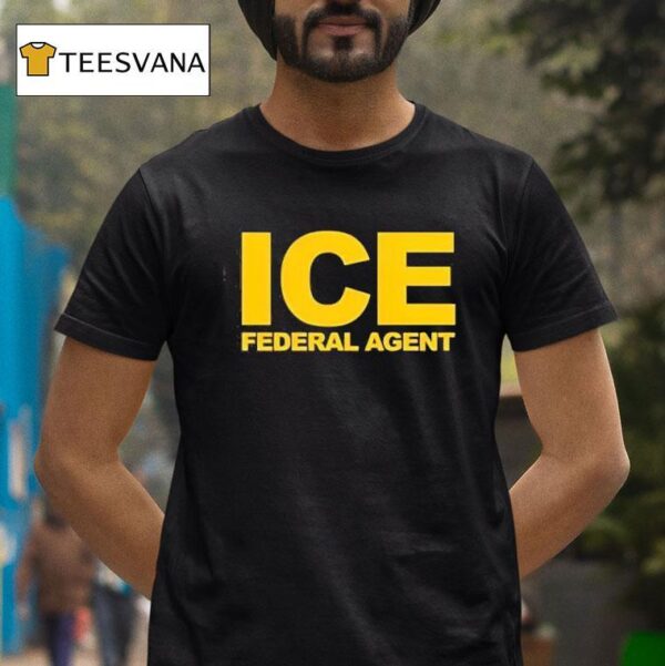 Ice Federal Agen T Shirt