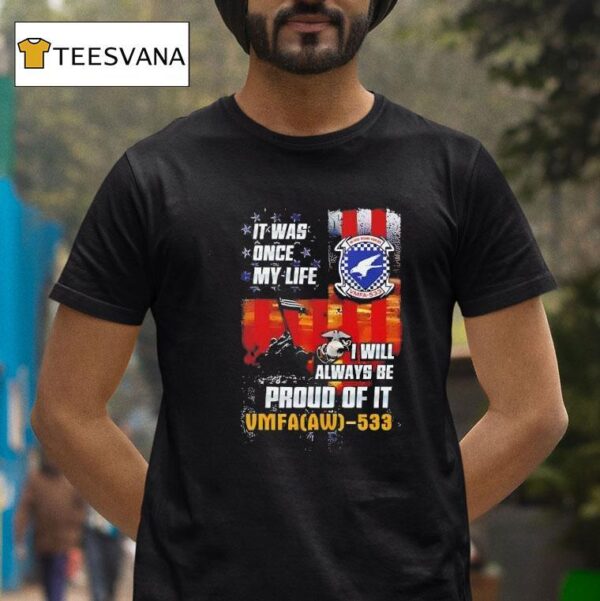 It Was Once My Life I Will Always Be Proud Of It Vintage T Shirt