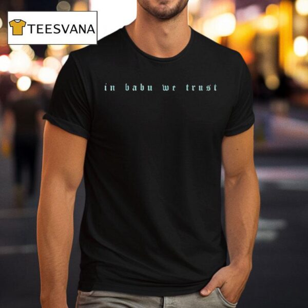 Jai Wolf In Babu We Trus T Shirt