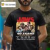 Jaws Years Thank You For The Memories Signatures T Shirt