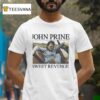 John Prine Sweet Revenge T Shirt