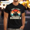 Just A Boy Who Loves Bunnies Rabbit Bunny Lover T Shirt
