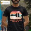Just Beat The Devil Out Of It Vintage T Shirt