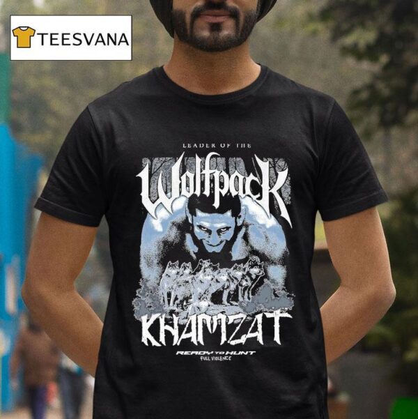Khamzat Chimaev Leader Of The Wolfpack Ready To Hunt Full Violence T Shirt