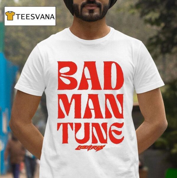 Leotrix Bad Man Tune T Shirt