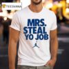 Lexie Hull Wearing Mrs Steal Yo Job T Shirt