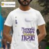 Lsu Tigers Ncaa National Champs Fighting Tigers Map T Shirt