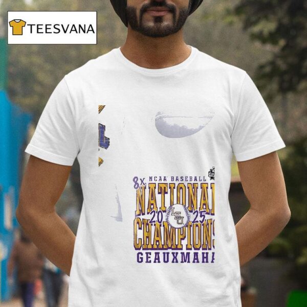 Lsu Tigers Eight Time Ncaa World Series Champions Geauxmaha T Shirt