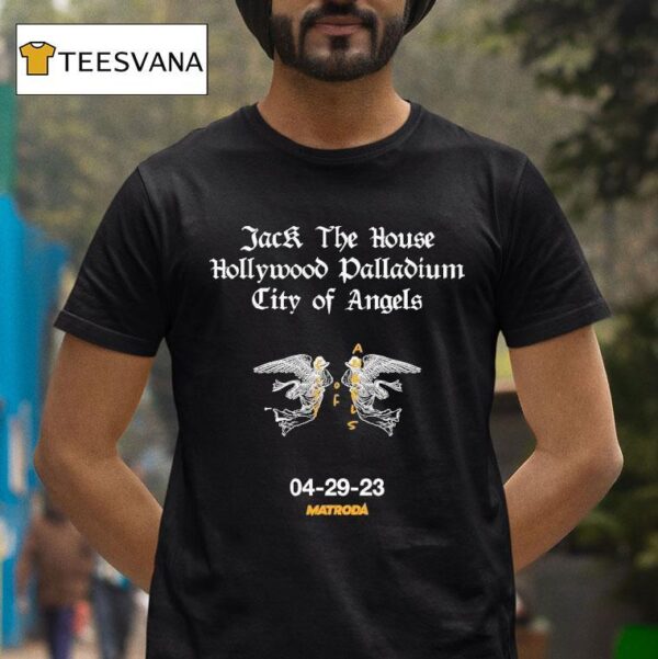 Matroda Jack The House Hollywood Palladium City Of Angels T Shirt