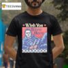 Michael Myers Wish You Were Here Halloween T Shirt