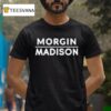 Morgin Madison Logo T Shirt