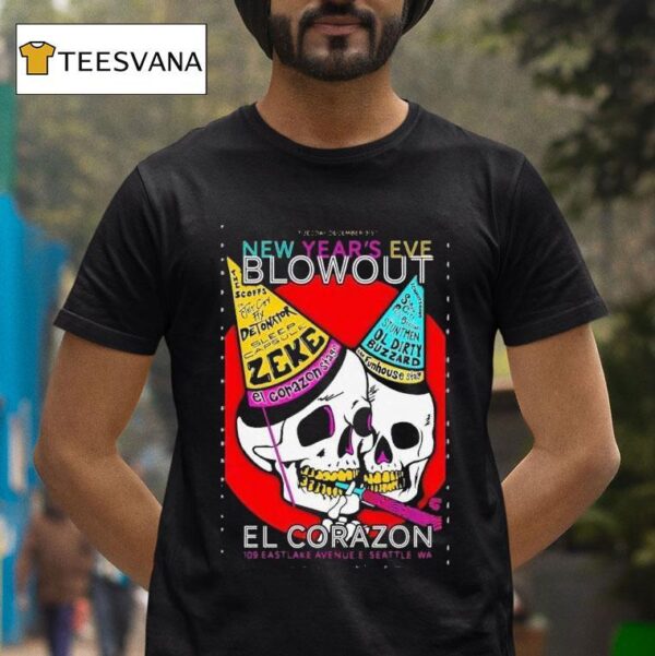 New Year S Eve Blowout Dec El Corazon In Seattle Wa T Shirt