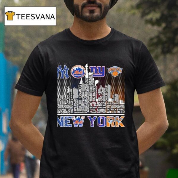 New York Yankees Mets Giants Knicks All Name Of Legends City Skyline T Shirt