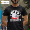 Ohio State Buckeyes Cfp Quarterfinal At The Rose Bowl Game T Shirt