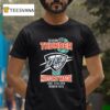 Oklahoma City Thunder History Made First Title Ever Thunder T Shirt
