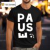 Pause Wituka T Shirt