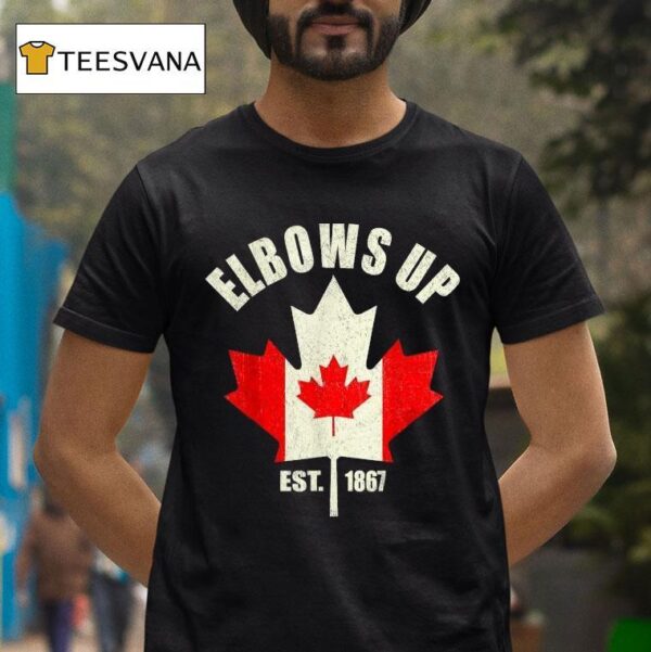 Proud Canadian Strong Elbows Up Canada Est T Shirt