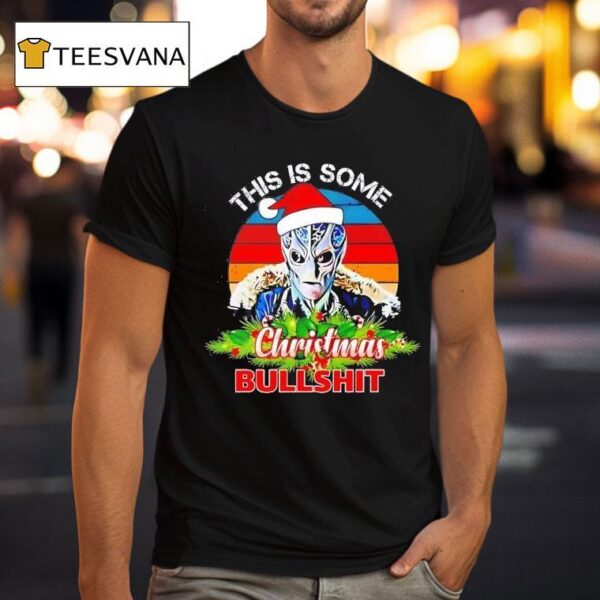 Resident Alien This Is Some Christmas Bullsh T Shirt