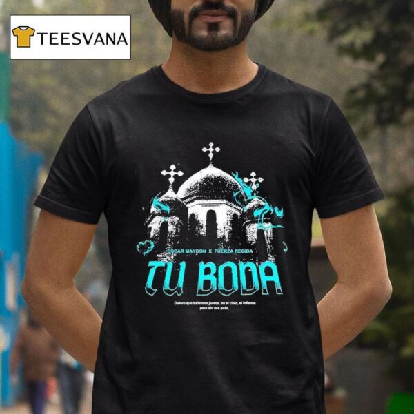 Ricomuerto Fuerza Regida X Oscar Maydon Tu Boda T Shirt