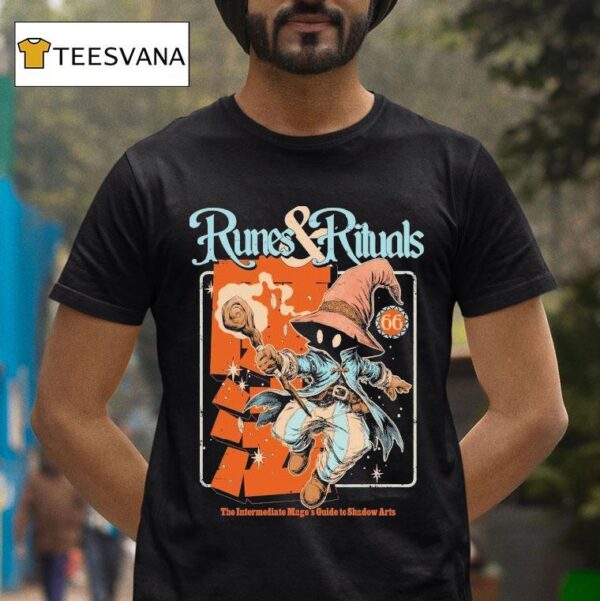 Runes And Rituals The Intermediate Mages Guide To Shadow Arts Mage S Guide Wizard T Shirt