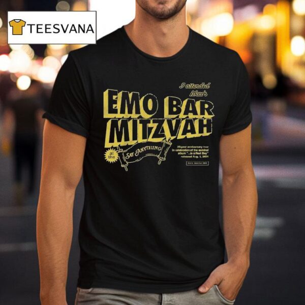 Say Anything I Attended Max S Emo Bar Mitzvah T Shirt