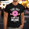 Shred City The Cut Is Going To Be Insane Donu T Shirt